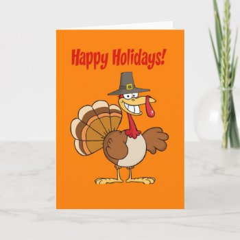 Funny Turkey Thanksgiving Holiday Card by esoticastore at Zazzle