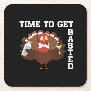 Funny Turkey Time To Get Basted Thanksgiving Square Paper Coaster