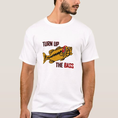 Funny TURN UP THE BASS design T_Shirt