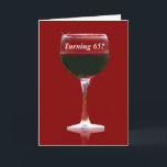 Funny Turning 65 Birthday Wine Card<br><div class="desc">A 65th birthday is definitely a time to wine if there was any time at all!  This is a cute wine themed card specifically for the 65 year old.</div>