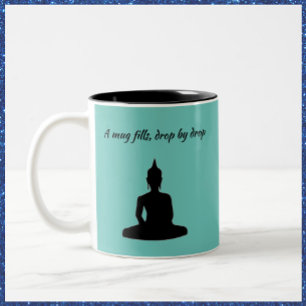 Funny Turquoise Blue Buddha Quote Mug