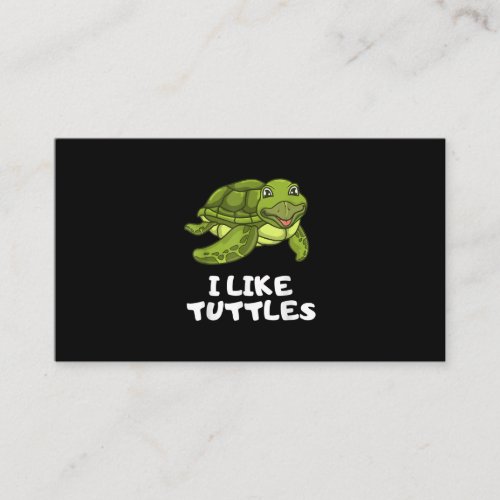 Funny Turtle Clothing _ Turtle Meme I Like Turtle Business Card