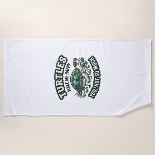 Funny Turtle Make Me Happy Vintage  Beach Towel