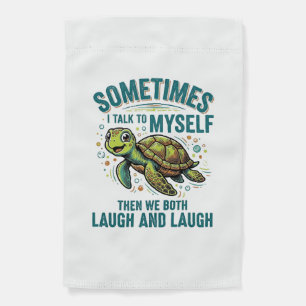 Funny Turtle Talking To Myself Vintage Shirt Desig Garden Flag