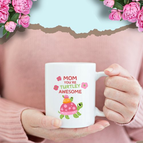 Funny Turtley Awesome Mothers Day Coffee Mug