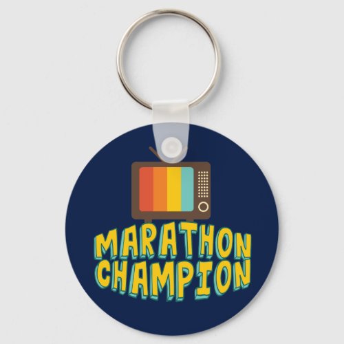 Funny TV Marathon Champion Keychain