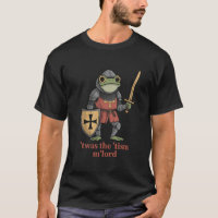 Funny T'was The 'Tism M'Lord Medieval Knight Frog 