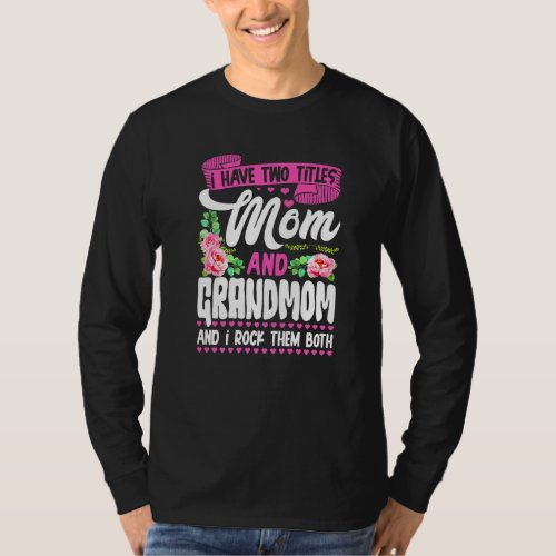 Funny Two Titles Mom And Grandmom Cute Flower Moth T_Shirt