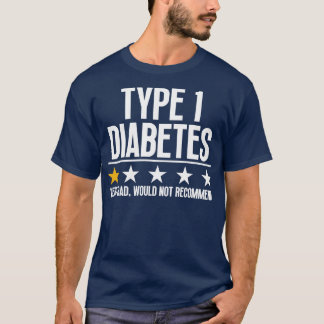 Funny Type 1 Diabetes 2 T-Shirt