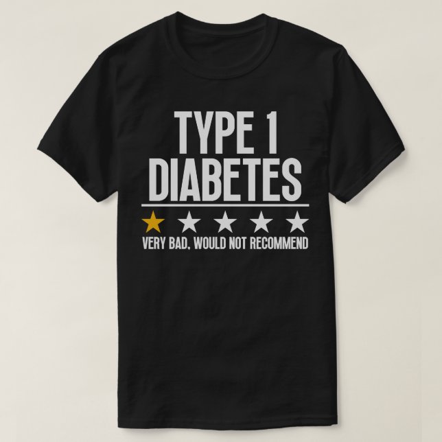 Funny Type 1 Diabetes 2 T-Shirt (Design Front)
