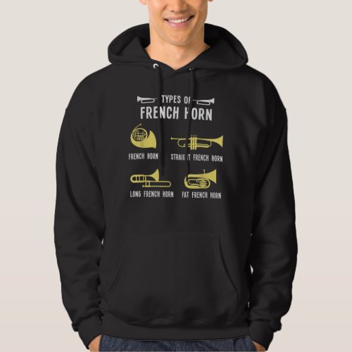 Funny Types of French Horn3 Hoodie