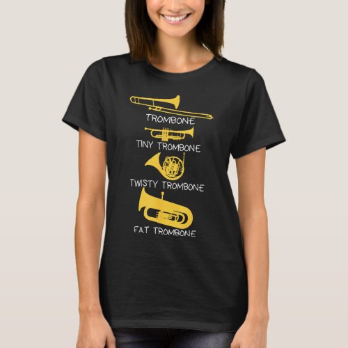 Funny Types of Trombone Player Marching Jazz Band T_Shirt