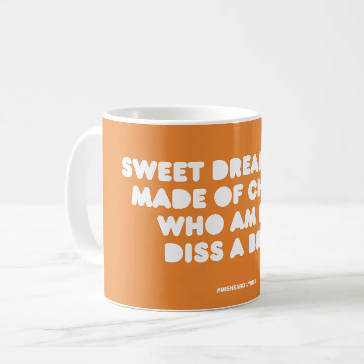 Funny typographic misheard song lyrics coffee mug | Zazzle