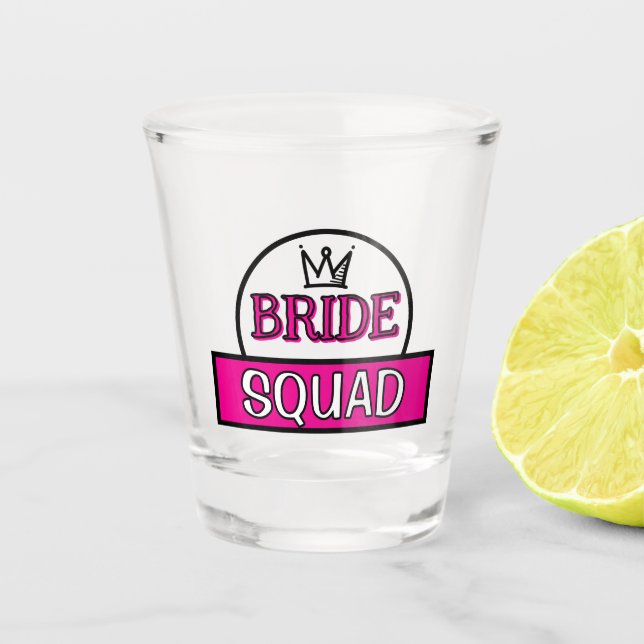 Funny typography "Bride squad" personalized text  Shot Glass (Front)