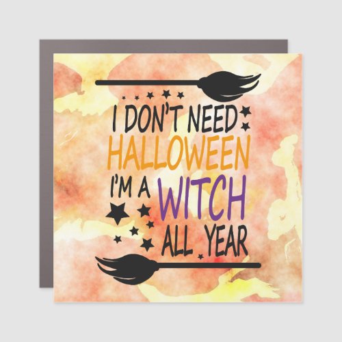Funny Typography Halloween Witch All Year Cool Car Magnet