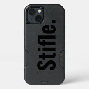 Funny typography quote stifle be quiet sarcastic  iPhone 13 case