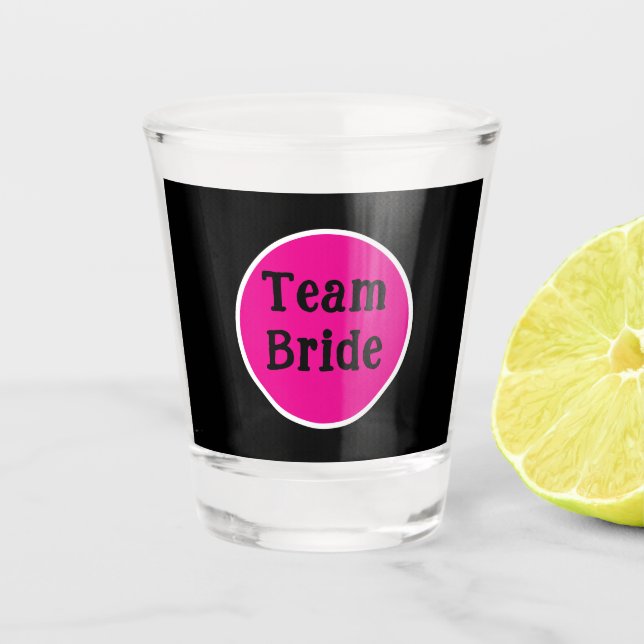 Funny typography TEAM BRIDE personalized unique  Shot Glass (Front)