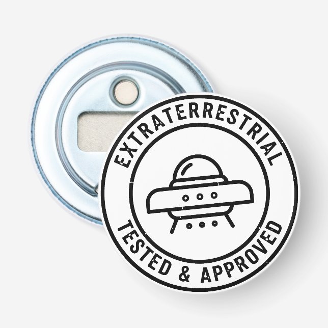 Funny UFO Alien Extraterrestrial Tested & Approved Bottle Opener (Front)