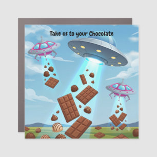 Funny UFO Take Us To Your Chocolate Car Magnet