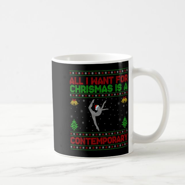 Funny Ugly All I Want For Christmas Is A Contemrar Coffee Mug (Right)