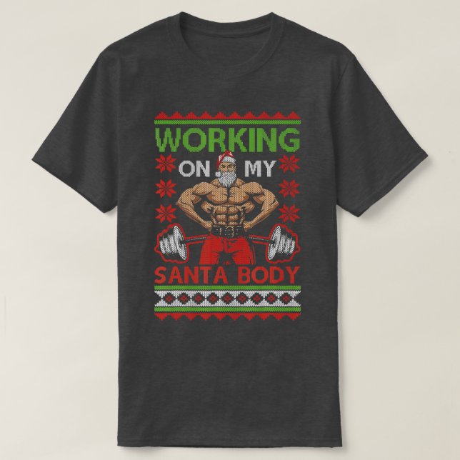 Funny Ugly Christmas Gym Weightlifting Working on  T-Shirt (Design Front)