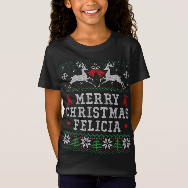 Funny Ugly Christmas Merry Xmas Felicia T-Shirt (Front)