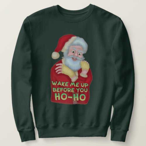 Funny Ugly Christmas Sweater  Santa Wake Me Up