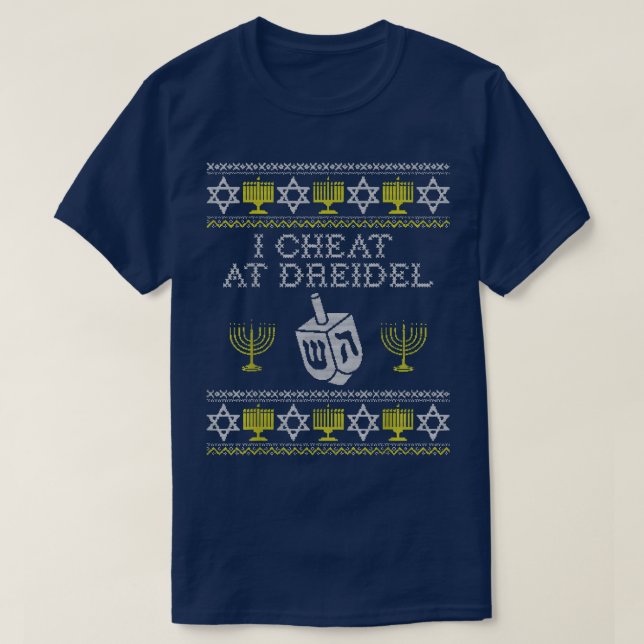 Funny Ugly Hanukkah Sweater I Cheat at Dreidel Jew (Design Front)
