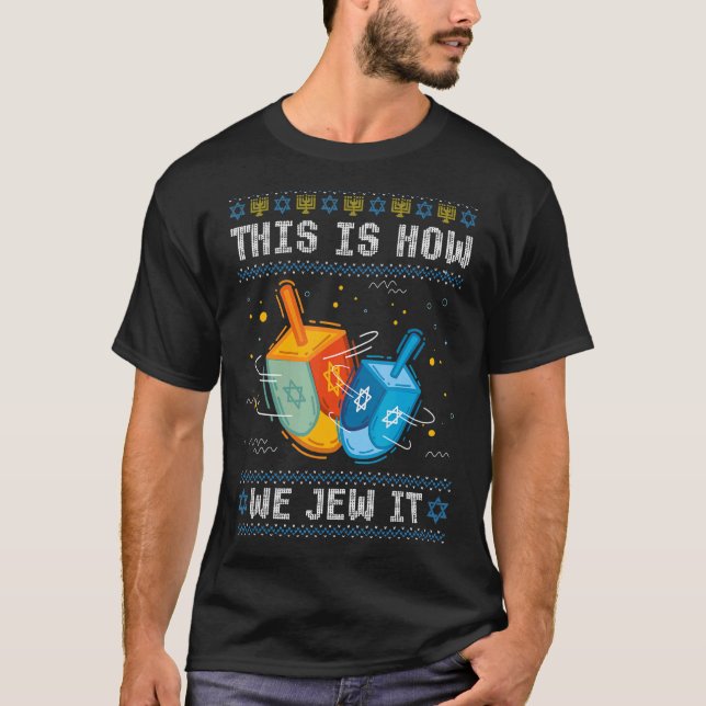 Funny Ugly Hanukkah Sweater This Is How We Jew It (Front)