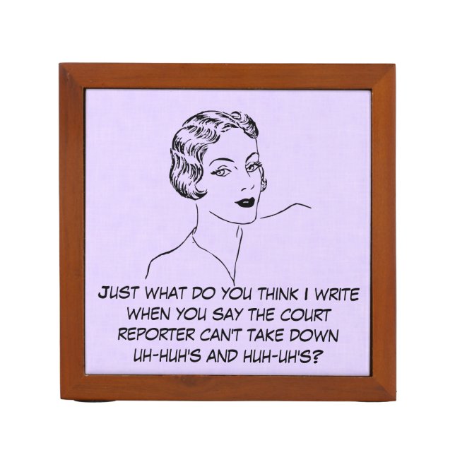 Funny Uh-huh, Huh-uh Court Reporter Desk Caddy (Front)