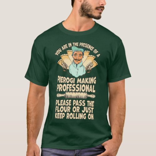 Funny Ukrainian Polish Slavic  Pierogi Making T_Shirt