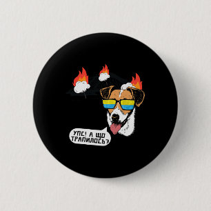 Funny Ukrainian Quote Patron Dog Bridge Flag Ukrai Button