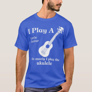 Funny Ukulele Tshirts Musician Little Guitar 939