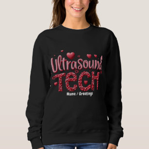 Funny Ultrasound Tech Valentine's Day Ideas Sweatshirt