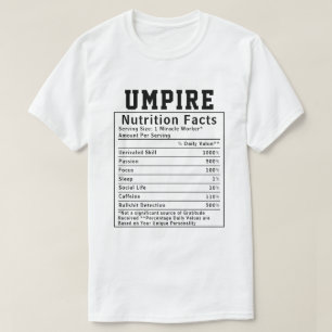 Funny Umpire Nutrition Facts Sports Official Gift T-Shirt
