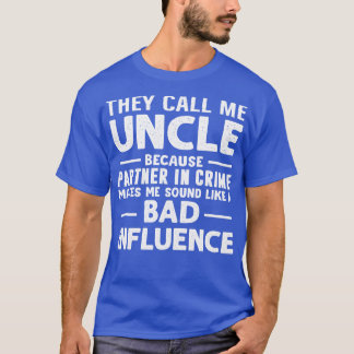 Funny Uncle Design For Uncle Men Uncle Partner In  T-Shirt