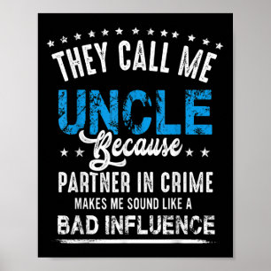 Funny Uncle Gift Shirt, Uncle Partner In Crime  Poster