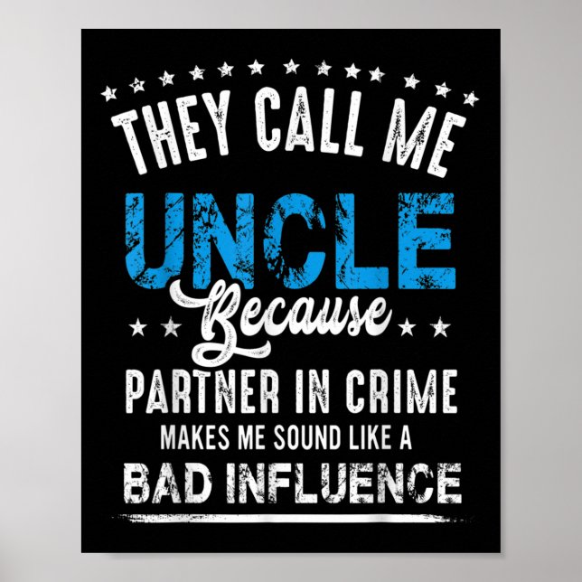 Funny Uncle Gift Shirt, Uncle Partner In Crime  Poster (Front)