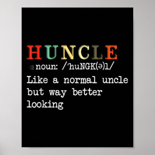Funny Uncle Hunkle Definition Mens Boys Girls Poster