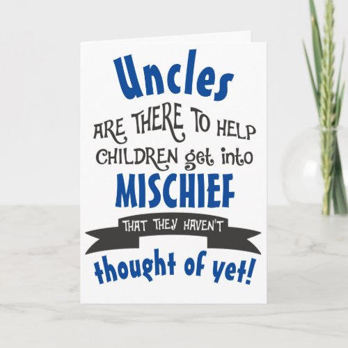 Funny Uncle Mischief Birthday Card