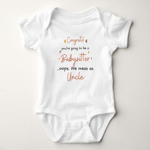 Funny Uncle Pregnancy Reveal And Baby Announcement Baby Bodysuit