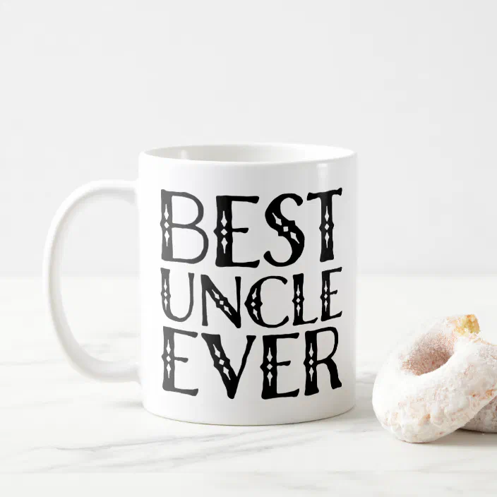 Coolest Uncle Ever Gift Coffee Mug Coolest Uncle Ever Gift Coffee Mug
