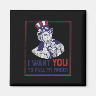 Funny Uncle Sam I Want You To Pull My Finger 4th J Magnet