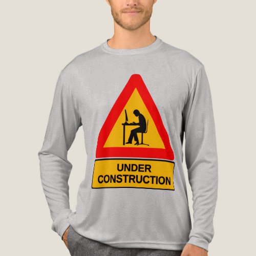 Funny Under Construction Graphic T-Shirt – Office Tri-Blend Shirt