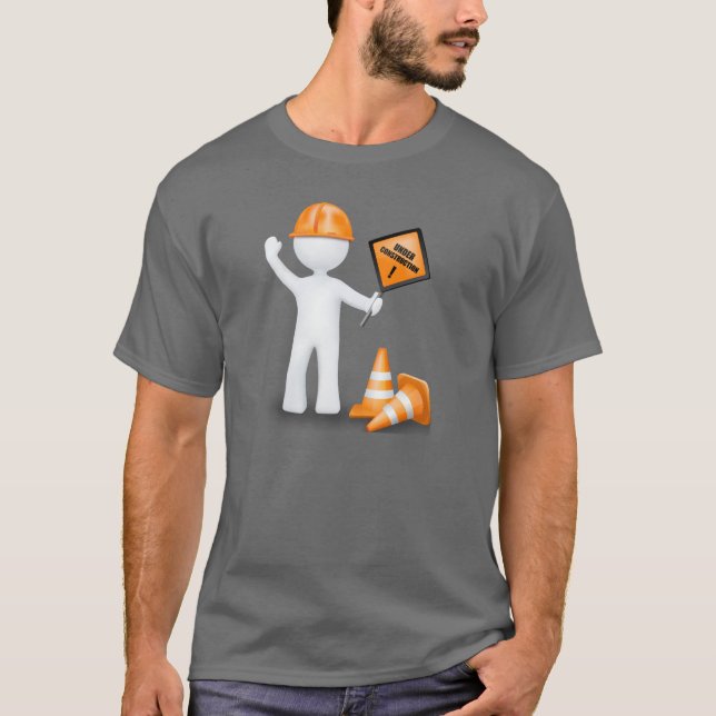 Funny Under Construction T-Shirt (Front)