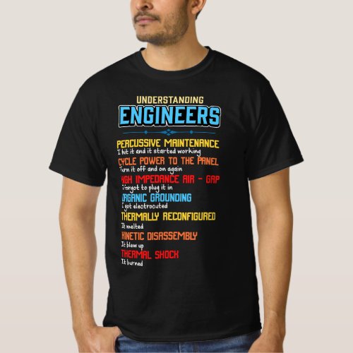 Funny Understanding Engineers and Funny Engineerin T_Shirt