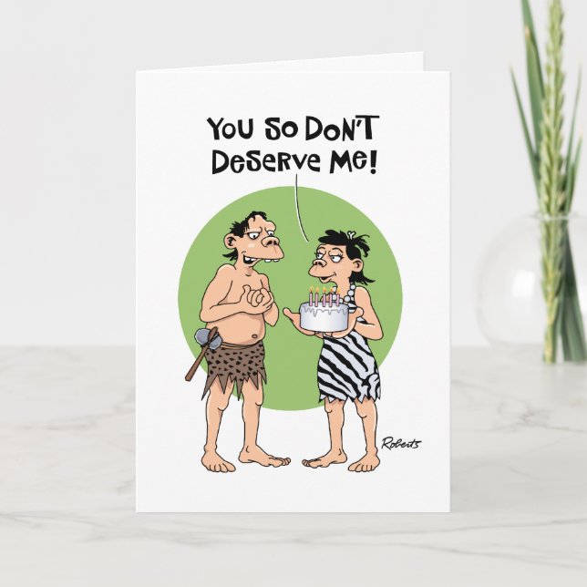 Funny Undeserving Male Birthday Card (Front)