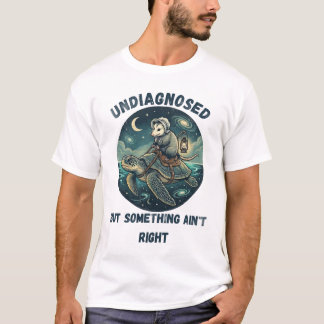 Funny Undiagnosed Animal Meme T-Shirt