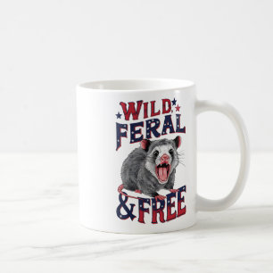 Funny Unhinged Opossum Wild Feral And Free Possum  Coffee Mug