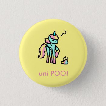 Funny Uni Poo Button by MeowMeowArt at Zazzle